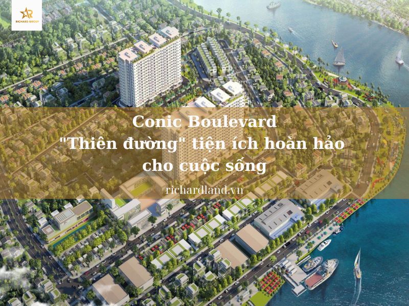 Conic Boulevard: “Thiên đường” tiện ích hoàn hảo cho cuộc sống